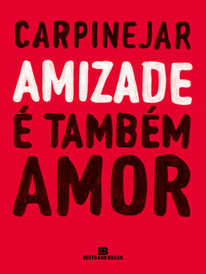 cover image of Amizade é também amor